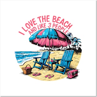 I love the beach and like 3 people, fun summer vacation travel puns tee 2 Posters and Art